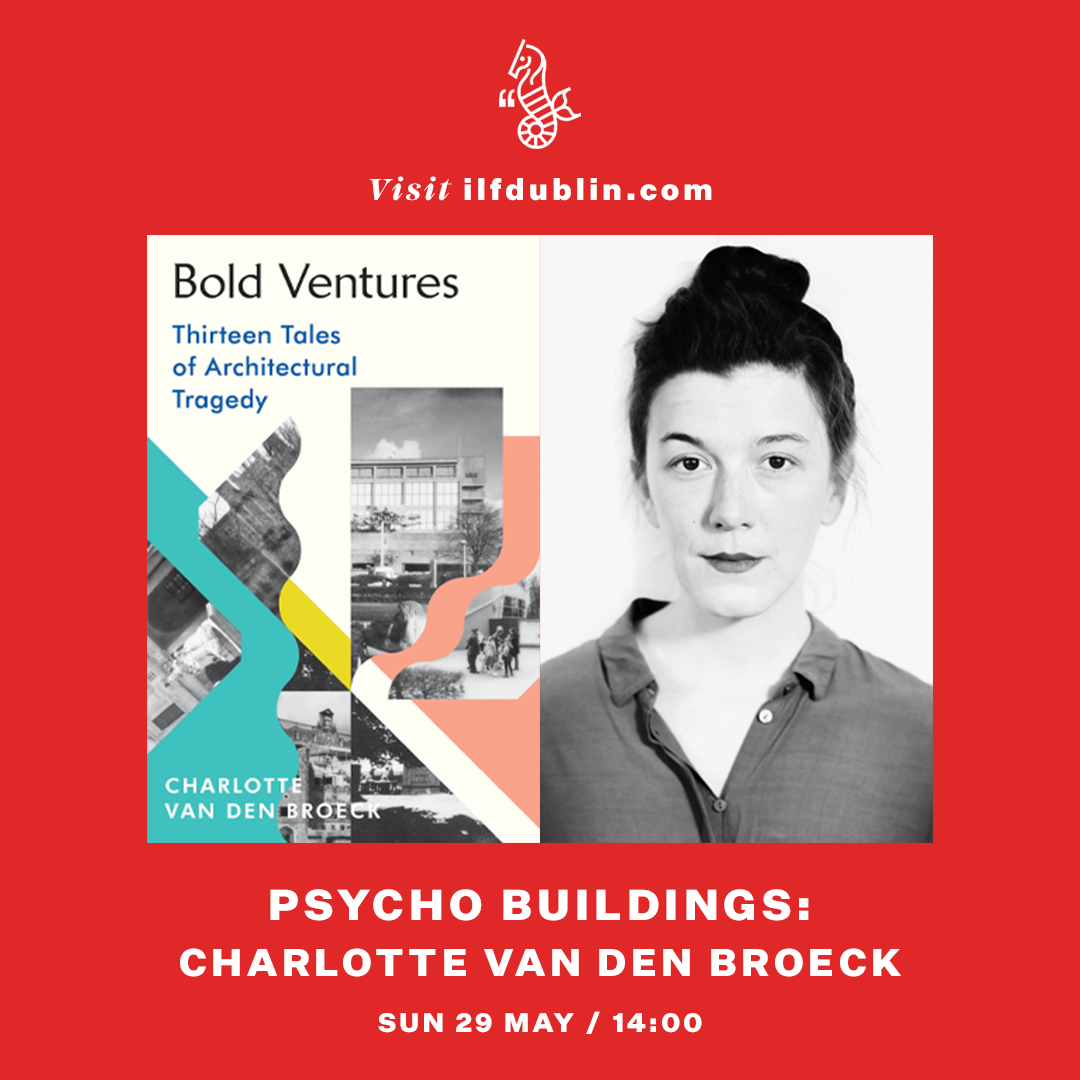 Psycho Buildings: Charlotte Van den Broeck