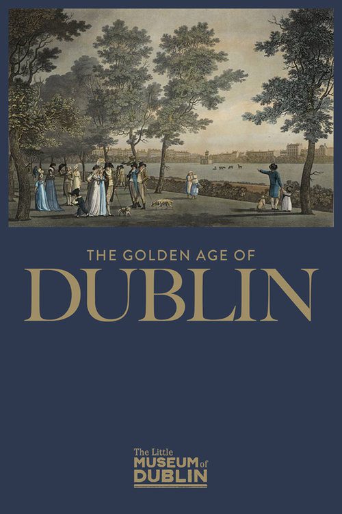 The Golden Age of Dublin
