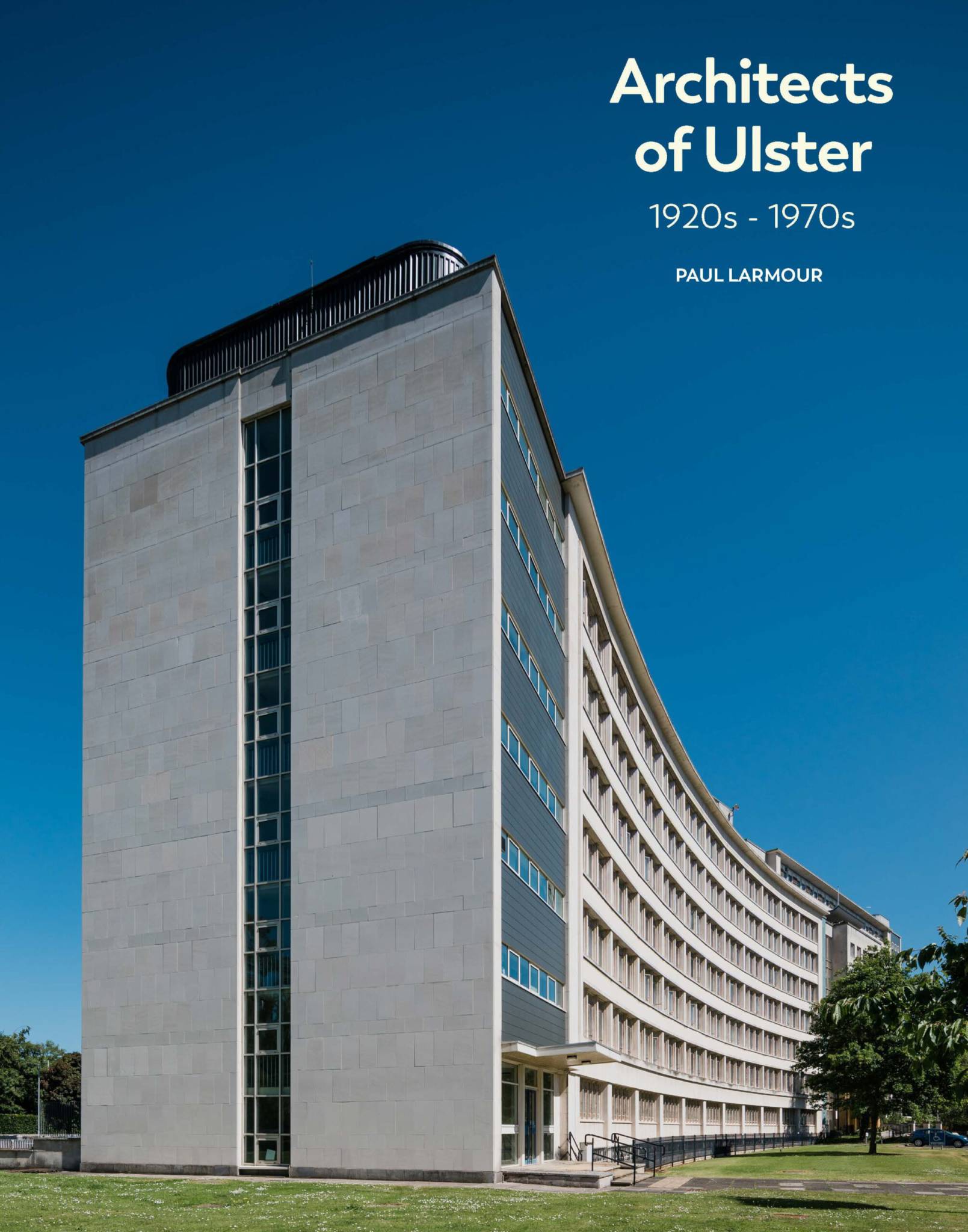 LECTURE: Architects of Ulster 1920s-1970s by Dr Paul Larmour
