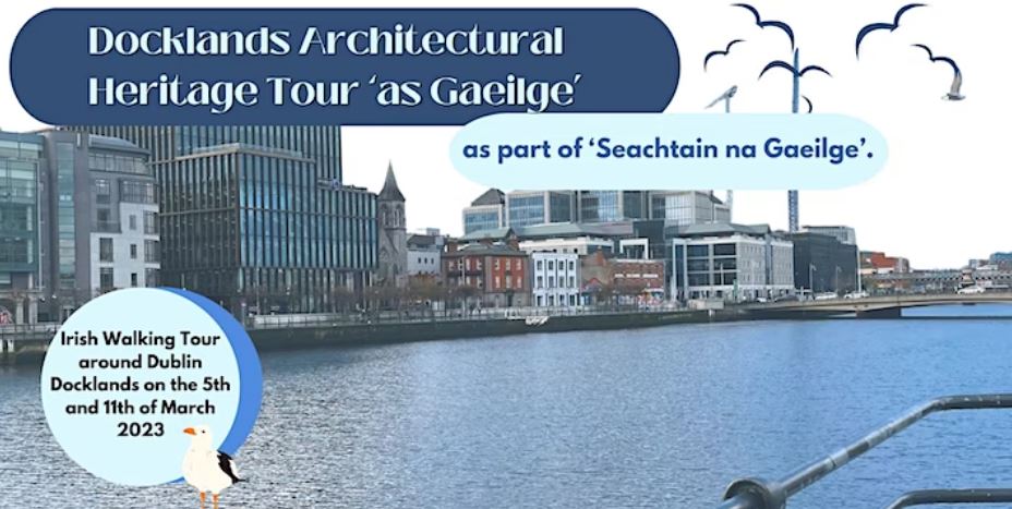 Docklands Architectural Heritage Tour ‘as Gaeilge’
