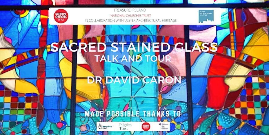 Sacred Stained Glass: Talk and Tour with Dr David Caron
